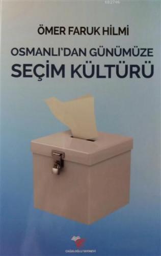 Osmanlı'dan Günümüze Seçim Kültürü  Frontansicht 1