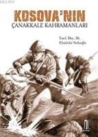 Kosova´nın Çanakkale Kahramanları  Frontansicht 1