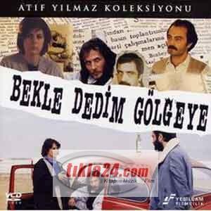 Bekle Dedim Gölgeye  Frontansicht 1