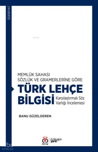 Memlûk Sahası Sözlük ve Gramerlerine Göre Türk Lehçe Bilgisi;Karşılaştırmalı Söz Varlığı İncelemesi  Frontansicht 1