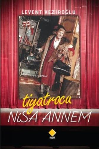 Tiyatrocu Nisa Annem  Frontansicht 1
