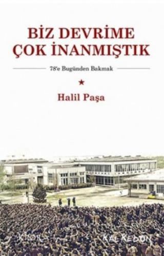 Biz Devrime Çok İnanmıştık  Frontansicht 1