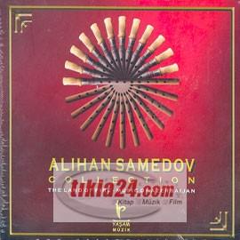 Alihan Samedov Collection The Land Of Fire Music Of Azerbaijan  Frontansicht 1