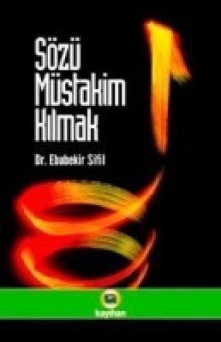 Sözü Müstakim Kılmak  Frontansicht 1