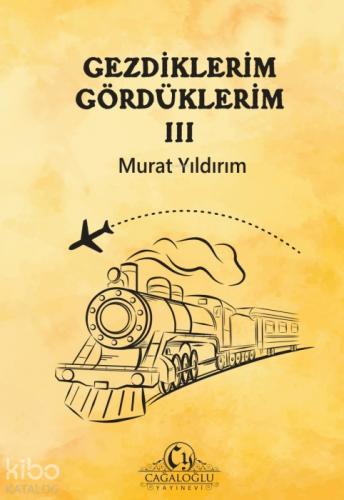Gezdiklerim Gördüklerim III  Frontansicht 1