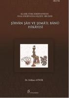 Şirvan Şah ve Şema'il Banu Hikayesi  Frontansicht 1