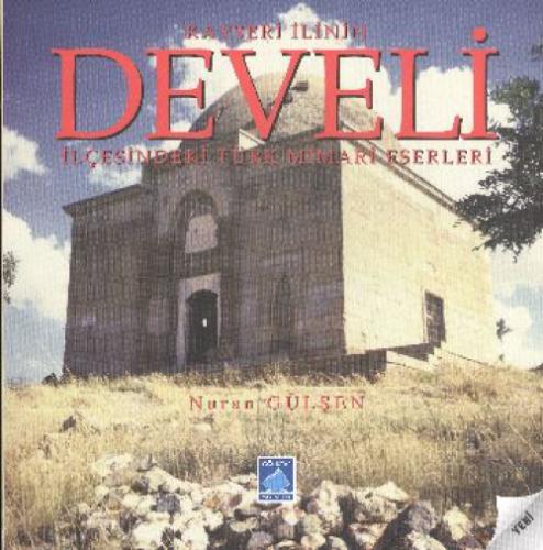 Kayseri İlinin Develi İlçesindeki Türk Mimari Eserleri  Frontansicht 1