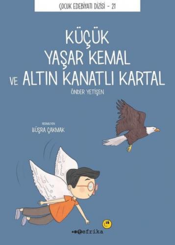 Küçük Yaşar Kemal ve Altın Kanatlı Kartal  Frontansicht 1