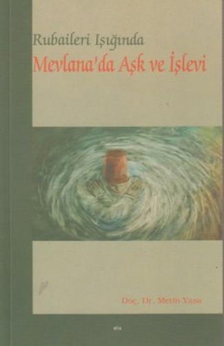 Rubaileri Işığında Mevlana'da Aşk ve İşlevi  Frontansicht 1