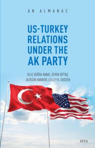 Us-Turkey Relations Under The Ak Party - An Almanac  Frontansicht 1
