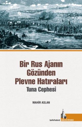 Bir Rus Ajanının Gözünden  Plevne Hatıraları;Tuna Cephesi  Frontansicht 1