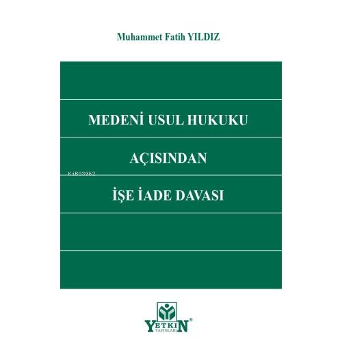 Medeni Usul Hukuku Açısından İşe İade Davası  Frontansicht 1