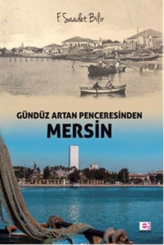 Gündüz Artan Penceresinden Mersin  Frontansicht 1