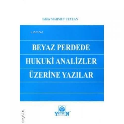 Beyaz Perdede Hukuki Analizler Üzerine Yazılar  Frontansicht 1