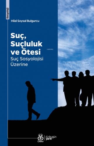 Suç, Suçluluk ve Ötesi;Suç Sosyolojisi Üzerine  Frontansicht 1