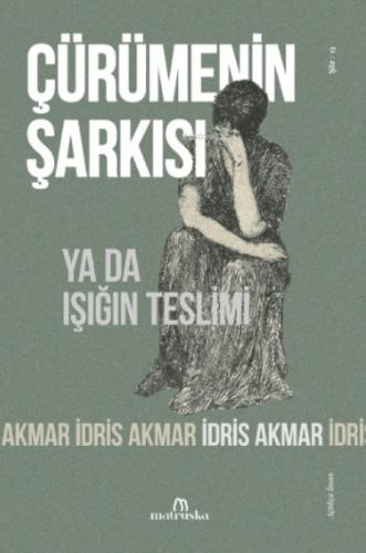 Çürümenin Şarkısı ya da Işığın Teslimi  Frontansicht 1
