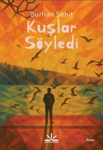 Kuşlar Söyledi  Frontansicht 1