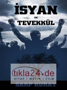 İsyan ve Tevekkül  Frontansicht 1