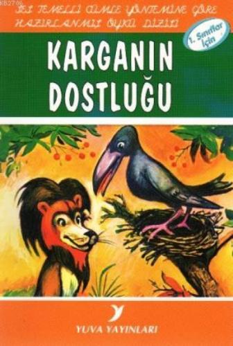 Karganın Dostluğu  Frontansicht 1