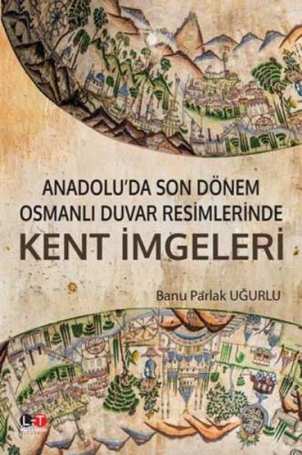 Anadolu'da Son Dönem Osmanlı Duvar Resimlerinde Kent İmgeleri  Frontansicht 1