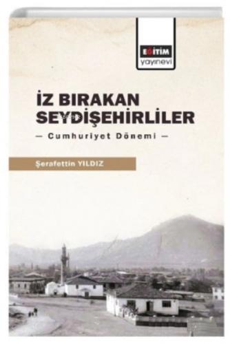İz Bırakan Seydişehirliler;Cumhuriyet Dönemi  Frontansicht 1
