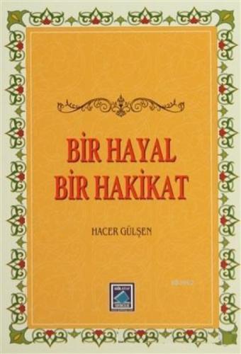 Bir Hayal Bir Hakikat  Frontansicht 1