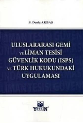 Uluslararası Gemi ve Liman Tesisi Güvenlik Kodu (ISPS) ve Türk Hukukundaki Uygulaması  Frontansicht 1