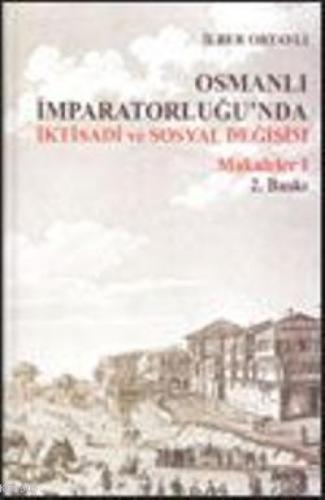 Osmanlı İmparatorluğu´nda İktisadi ve Sosyal Değişim Makalaler 1 ( 25 Sf. Harita ve Eski Yazı İlave)  Frontansicht 1