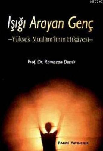 Işığı Arayan Genç  Frontansicht 1