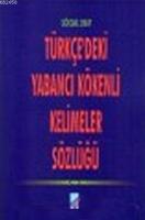 Türkçe'deki Yabancı Kökenli Kelimeler Sözlüğü  Frontansicht 1