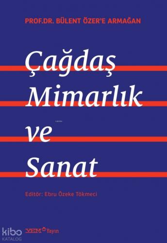 Çağdaş Mimarlık ve Sanat - Prof.Dr. Bülent Özer'e Armağan  Frontansicht 1