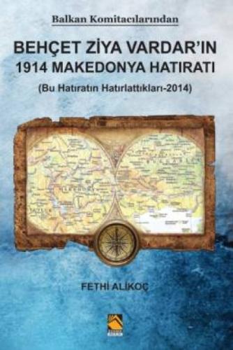 Behçet Ziya Vardar'ın 1914 Makedonya Hatıratı  Frontansicht 1