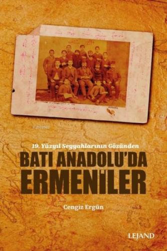 19. Yüzyıl Seyyahlarının Gözünden Batı Anadolu'da Ermeniler  Frontansicht 1