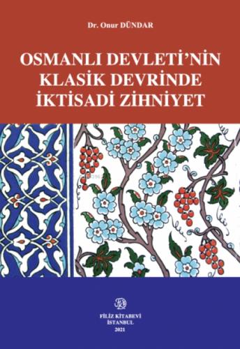 Osmanlı Devleti'Nin Klasik Devrinde İktisadi Zihniyet  Frontansicht 1