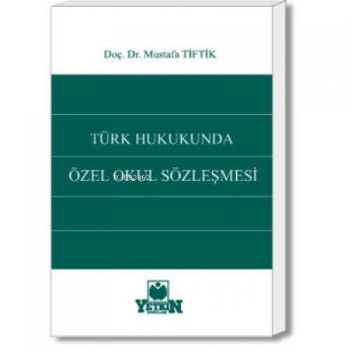 Türk Hukukunda Özel Okul Sözleşmesi  Frontansicht 1