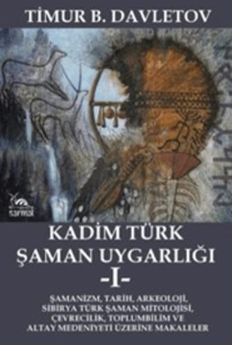 Kadim Türk Şaman Uygarlığı - 1  Frontansicht 1