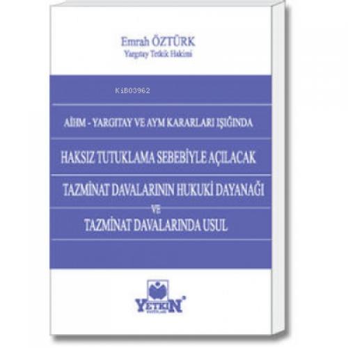 Haksız Tutuklama Sebebiyle Açılacak Tazminat Davalarının  Hukuki Dayanağı ve Tazminat Davalarında Usul  Frontansicht 1