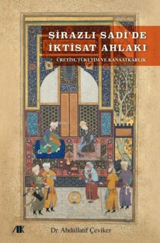 Şirazlı Sadi'de İktisat Ahlakı  Frontansicht 1
