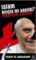 İslam Kılıçla Mı Yayıldı? Papaya Cevap  Frontansicht 1