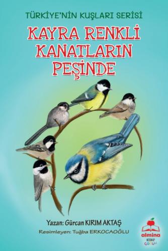 Kayra Renkli Kanatların Peşinde Türkiye'nin Kuşları Serisi;(Renkli Resimli 6+Yaş)  Frontansicht 1