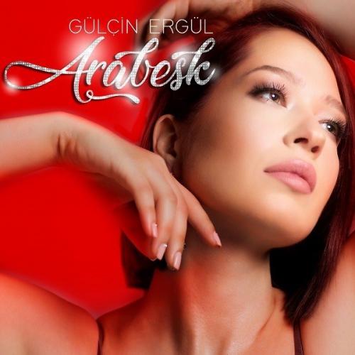 Gülçin Ergül - Arabesk  Frontansicht 1