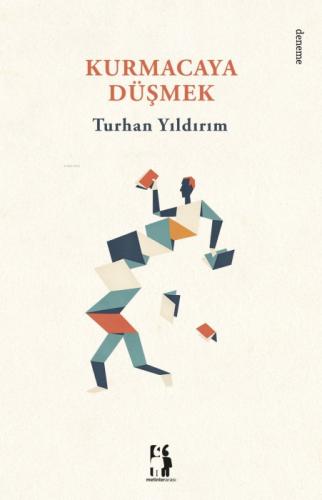 Kurmacaya Düşmek  Frontansicht 1