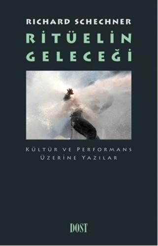Ritüelin Geleceği Kültür ve Performans Üzerine Yazılar  Frontansicht 1