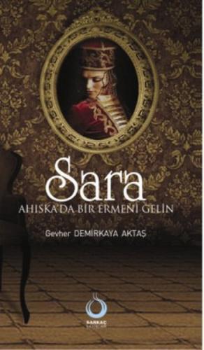 Sara: Ahıskada Bir Ermeni Gelin  Frontansicht 1