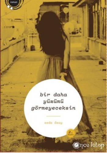Bir Daha Yüzümü Görmeyeceksin  Frontansicht 1