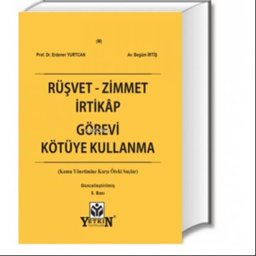 Rüşvet - Zimmet - İrtikâp - Görevi Kötüye Kullanma  Frontansicht 1