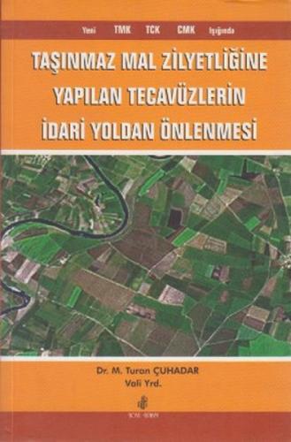 Taşınmaz Mal Zilyetliğine Yapılan Tecavüzlerin İdari Yoldan Önlenmesi  Frontansicht 1