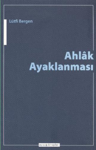 Ahlâk Ayaklanması  Frontansicht 1