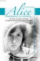 Alice Anoreksi Diyarında; Bir Anne Ve Kızının Anoreksi Ve Obsesif- Kompulsif Bozukluk Deneyimi  Frontansicht 1