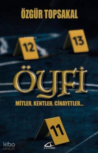 Öyfi - Mitler, Kentler, Cinayetler  Frontansicht 1